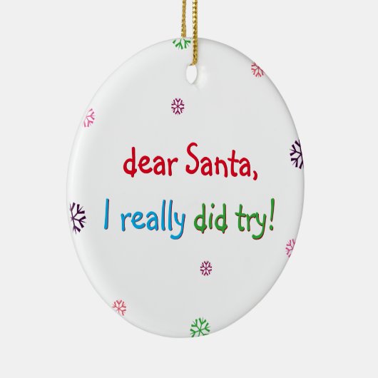 Funny Naughty Kinder Santa I heeft echt geprobeerd Keramisch Ornament (Rechts)