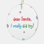 Funny Naughty Kinder Santa I heeft echt geprobeerd Keramisch Ornament (Links)