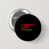 Funny Naughty, Nice, I Did My Christmas Ronde Button 5,7 Cm (Voorkant /achterkant)