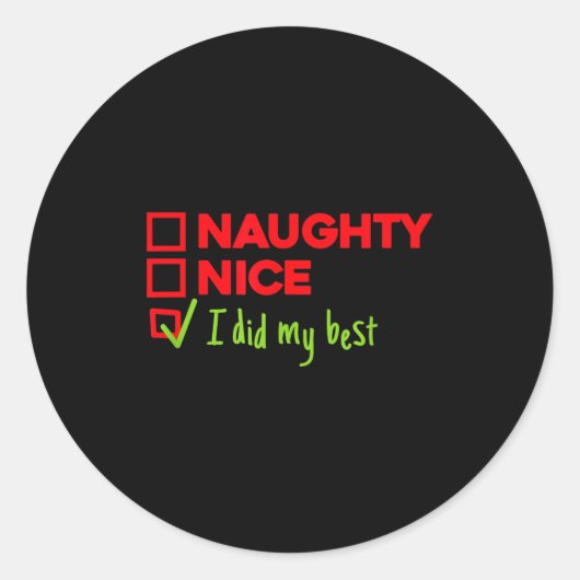 Funny Naughty, Nice, I Did My Christmas  Ronde Sticker (Voorkant)