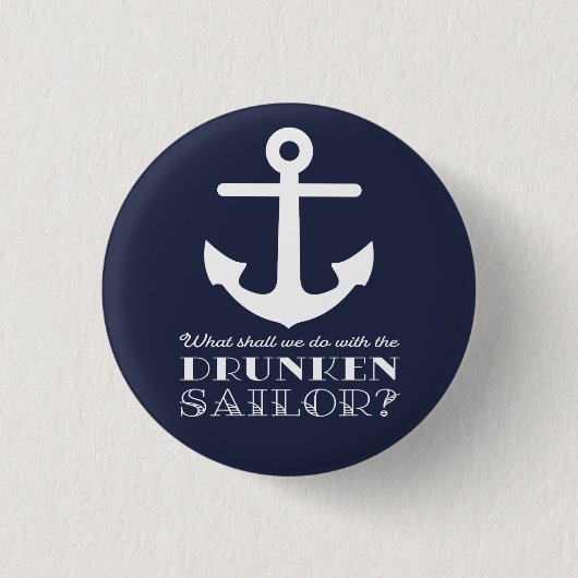 Funny Naval Drunken Sailor Zee Shanty Nautical Ronde Button 3,2 Cm (Voorkant)