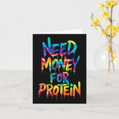 Funny Need Money voor Protein Workout Joke Gym Str Kaart (Gele Bloem)