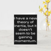 Funny Nerdy New Theory Of Inertia Not Gaining Mome Kaart (Gele Bloem)