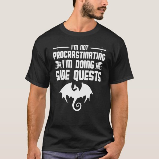 Funny Nerdy not procrastinting Doing Side Quests T-shirt (Voorkant)