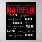 Funny Nerdy Your Favorite Series On Mathflix Math  Poster (Voorkant)