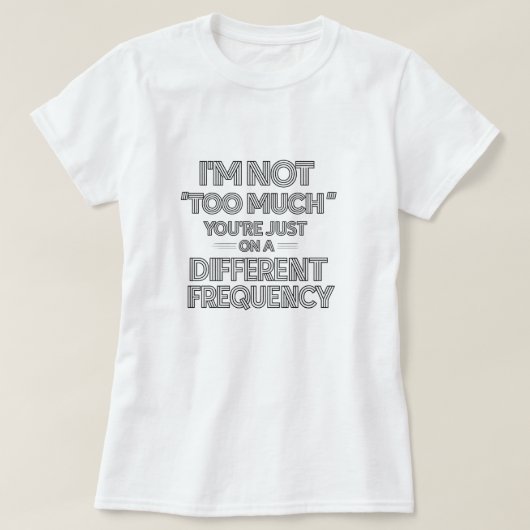 Funny Neurodivergent Sarcasm Quote – Minimalist T-shirt (Design voorkant)