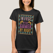 Funny Neurse Video Gaming zuster tegen Day Gamer N T-shirt (Voorkant)