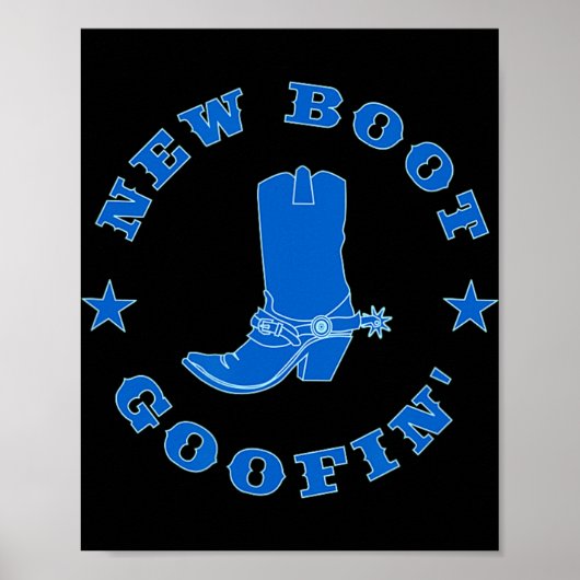 Funny New Boot Goofin Cowboy Boot Meme Quote  Poster (Voorkant)