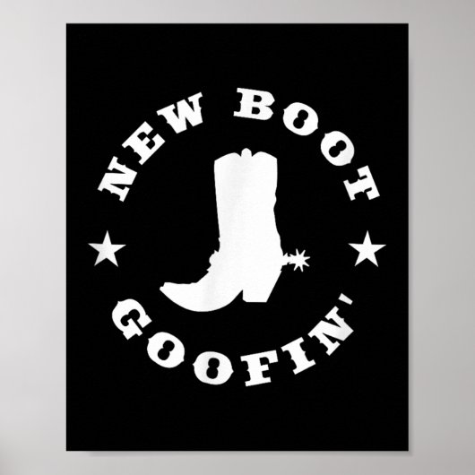 Funny New Boot Goofin Cowboy Boot Meme Quote  Poster (Voorkant)