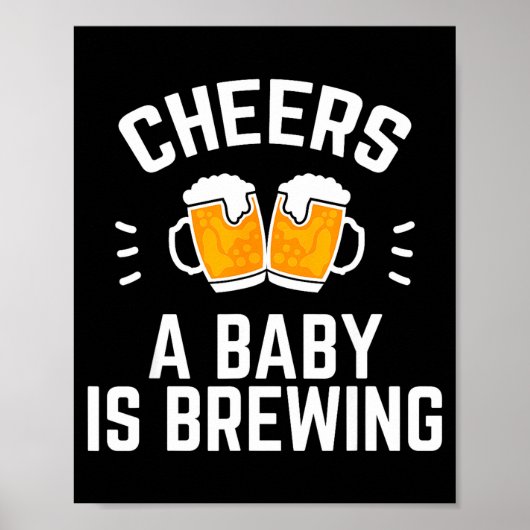 Funny New Dad Baby Shower Cheers A Baby Is Brewing Poster (Voorkant)
