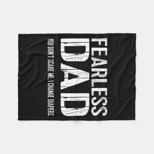 Funny New Dad _ Fearless Dad I Change Diapers Tee  Fleece Deken (Voorkant (Horizontaal))