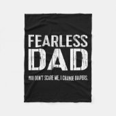 Funny New Dad _ Fearless Dad I Change Diapers Tee  Fleece Deken (Voorkant)