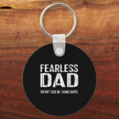 Funny New Dad _ Fearless Dad I Change Diapers Tee  Sleutelhanger (Voorkant)