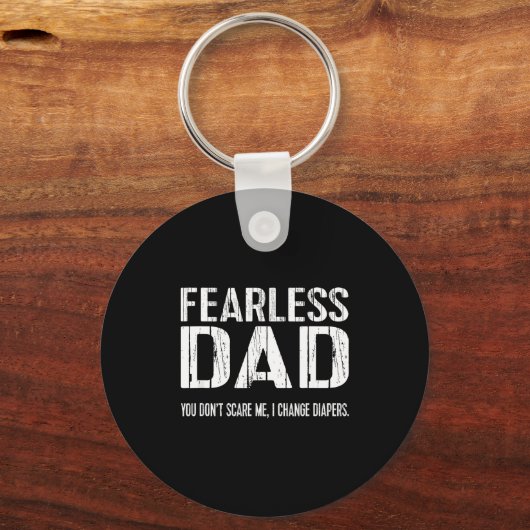Funny New Dad _ Fearless Dad I Change Diapers Tee  Sleutelhanger (Voorkant)