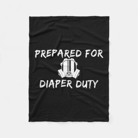 Funny New Dad Prepared For Diaper Duty Saying Quot Fleece Deken (Voorkant)