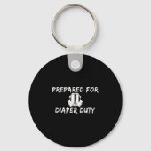 Funny New Dad Prepared For Diaper Duty Saying Quot Sleutelhanger (Voorkant)