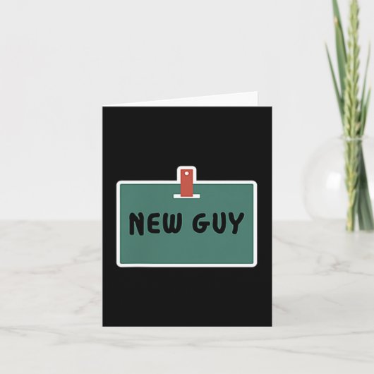 Funny New Guy Name Badge Tee For New Employees  Kaart (Voorkant)