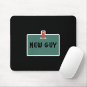 Funny New Guy Name Badge Tee For New Employees  Muismat (Met muis)