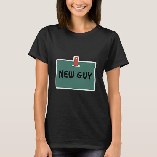 Funny New Guy Name Badge Tee For New Employees  T-shirt (Voorkant)