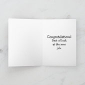 Funny New Job Gefeliciteerd Wenskaart Kaart (Binnen)