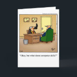 Funny New Job Gefeliciteerd Wenskaart Kaart<br><div class="desc">Geniet van het verspreiden van de lach met deze hilarische felicitaties voor de nieuwe job humor wenskaart van artiest Bill Abbott; stuur een aantal lachen samen met uw beste wensen. Bill Abbotts cartoon "Spectickles" de internationaal gesyndiceerde strip is ook verschenen in Hallmark U.K., Reader's Digest, Saturday Evening Post en andere...</div>