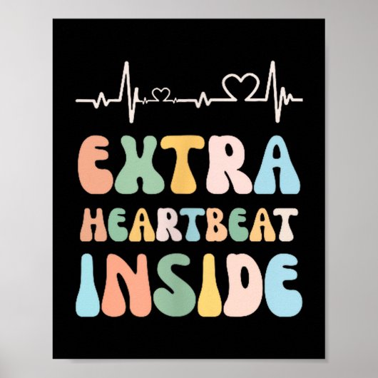 Funny New Mom Extra Heartbeat Inside Pregnancy Ann Poster (Voorkant)