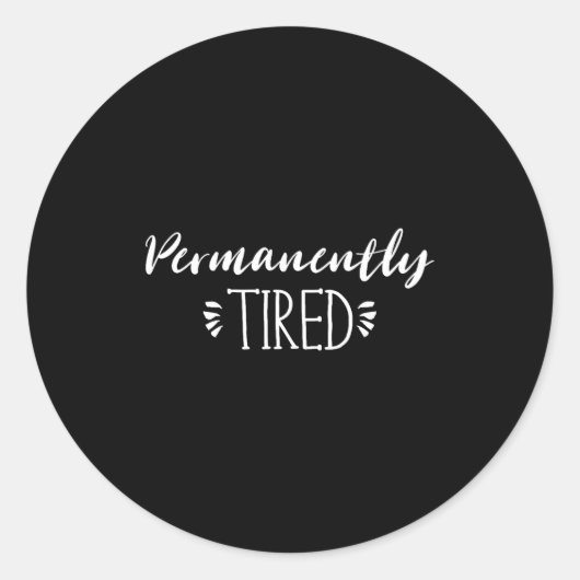 Funny New Mother And Father Gift, Permanently Tire Ronde Sticker (Voorkant)