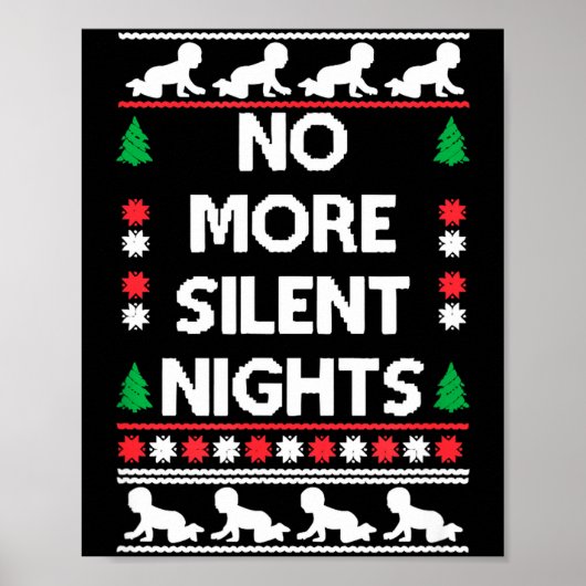 Funny New Parent Christmas Tee No More Silent Nigh Poster (Voorkant)