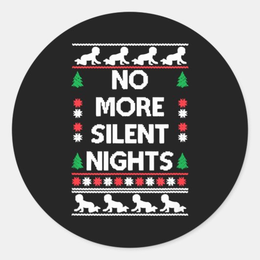 Funny New Parent Christmas Tee No More Silent Nigh Ronde Sticker (Voorkant)