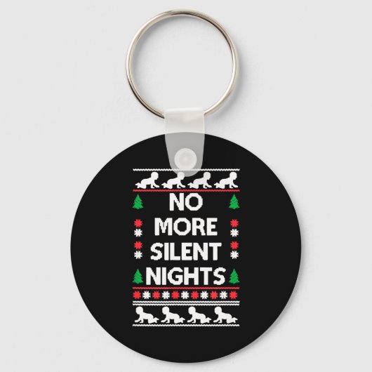 Funny New Parent Christmas Tee No More Silent Nigh Sleutelhanger (Voorkant)