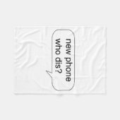 Funny New Phone Who Dis Shirt  Fleece Deken (Voorkant (Horizontaal))