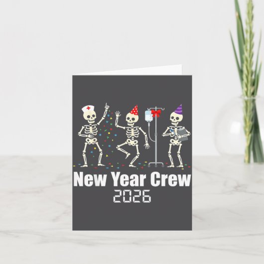 Funny New Year Crew 2026 Medical Skeleton Celebrat Kaart (Voorkant)
