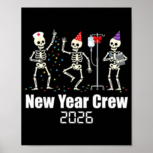 Funny New Year Crew 2026 Medical Skeleton Celebrat Poster (Voorkant)