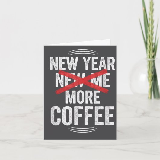 Funny New Year More Coffee Quote Caffeine Lover Hu Kaart (Voorkant)