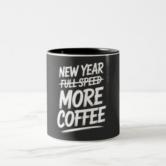 Funny New Year More Coffee Sarcastic Resolution Tweekleurige Koffiemok (Center)