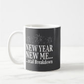 Funny New Year New Me Mental Breakdown New Year Pa Koffiemok (Links)