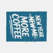 Funny New Year New Me More Coffee Saying Humor  Fleece Deken (Voorkant (Horizontaal))