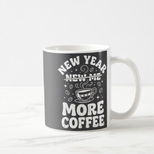 Funny New Year New Me More Coffee Saying Humor  Koffiemok (Rechts)