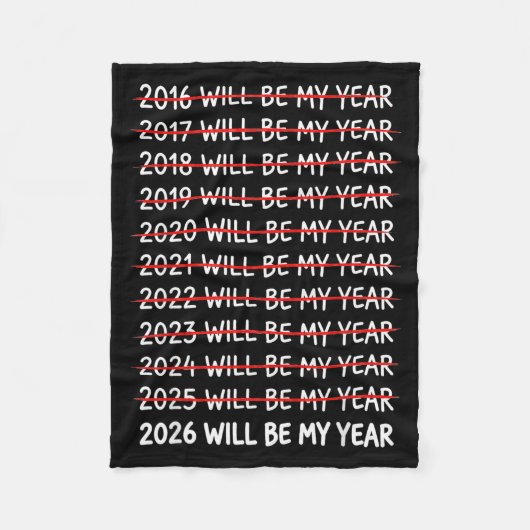 Funny New Year Resolution 2026 Will Be My Year Hum Fleece Deken (Voorkant)
