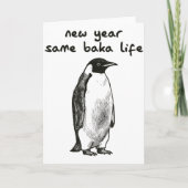 Funny New Year Same Baka Life Humor Penguin Joke Kaart (Voorkant)