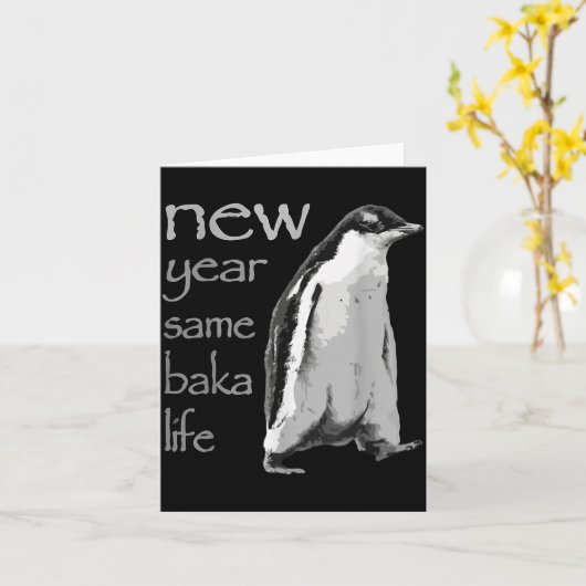 Funny New Year Same Baka Life Penguin Joke Kaart (Gele Bloem)