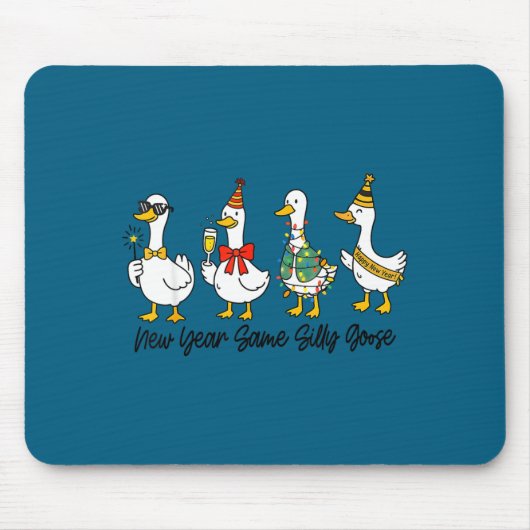 Funny New Year Same Silly Goose Happy New Year 202 Muismat (Voorkant)