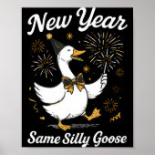 Funny New Year Same Silly Goose Happy New Year 202 Poster (Voorkant)