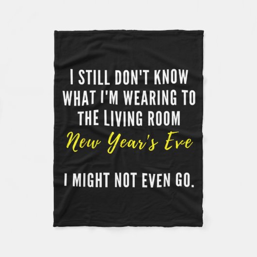Funny New Year's Eve Insrational Sarcastic Quote Fleece Deken (Voorkant)