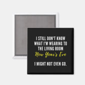 Funny New Year's Eve Insrational Sarcastic Quote  Magneet (Voorkant / Achterkant)