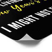 Funny New Year's Eve Insrational Sarcastic Quote  Poster (Hoek)