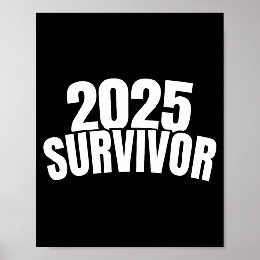 Funny New Years For Men 2025 Survivor Poster (Voorkant)