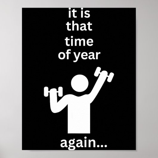 Funny New Years Resolution Workout Gym Time Exerci Poster (Voorkant)