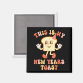 Funny New Year's Toast Bread Pun Retro Hipe  Magneet (Voorkant / Achterkant)