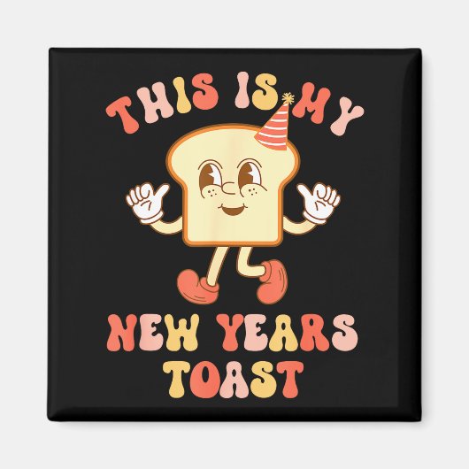 Funny New Year's Toast Bread Pun Retro Hipe  Magneet (Voorkant)